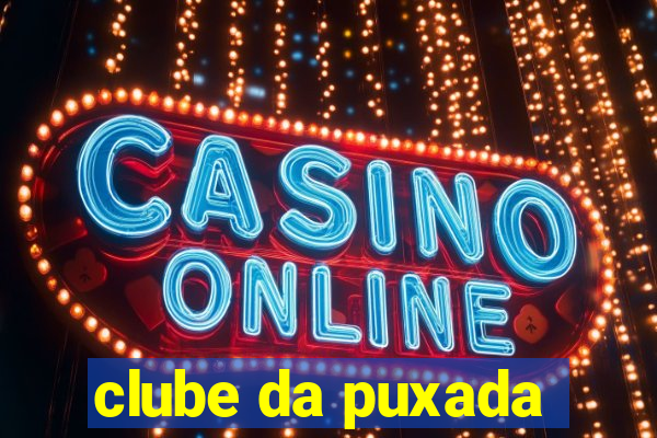 clube da puxada